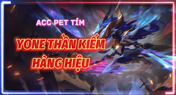 Yone Thần Kiếm Hàng Hiệu