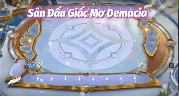 Sân Đấu Giấc Mơ Lux Demacia