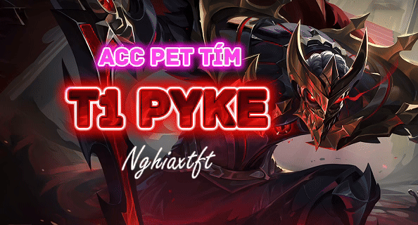 T1 PYKE Đột Phá